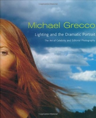 Lighting and the Dramatic Portrait: The Art of Celebrity and Editorial Photograp