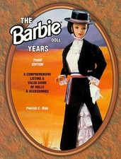 The Barbie Doll Years: A Comprehensive Listing Value Guide of Dolls Accessor
