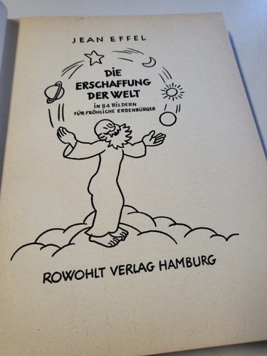 Die Erschaffung der Welt in 48 Bildern für fröhliche Erdenbürger Effel, Jean: - Bild 2 von 4