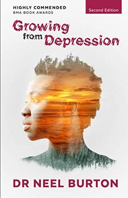 Growing from Depression By Neel Burton