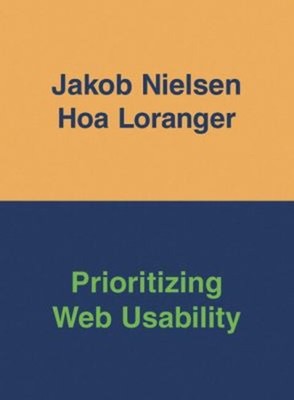Prioritizing Web Usability Perfect Hoa, Nielsen, Jakob Loranger