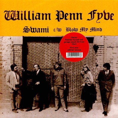 William Penn Fyve - Swami / Blow My Mind (Vinyl 7'' - 1967 - EU - Reissue)
