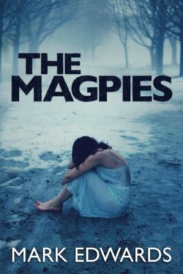 The Magpies By Mark Edwards