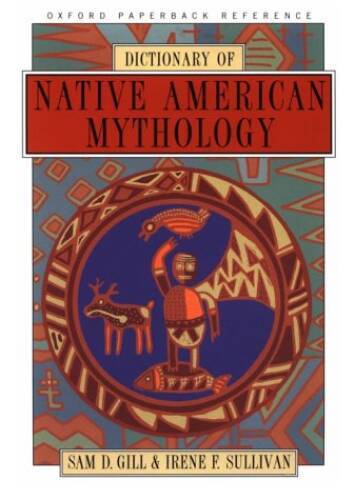 Dictionary of Native American Mythology (Oxford Paperback Reference) - VERY GOOD