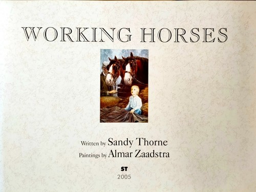 Book -Working Horses by Sandy Thorne and Almar Zaadstra - Picture 3 of 10