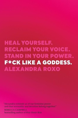F*ck Like a Goddess | Alexandra Roxo | englisch