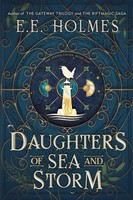 Daughters Of Sea And Storm | E. E. Holmes | Taschenbuch | Englisch | 2023