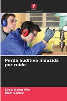 Kyaw Naing Win (U. A.) | Perda Auditiva Induzida Por RuíDo | Taschenbuch (2026)