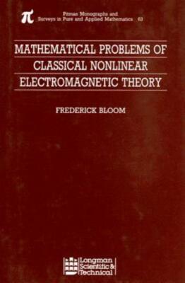 Mathematical Problems Of Classical Nonlinear Electromagnetic Theory