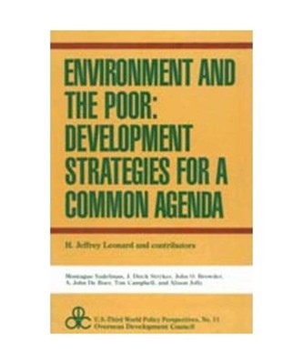 Environment and the Poor: Development Strategies for a Common Agenda, H. Jeffrey