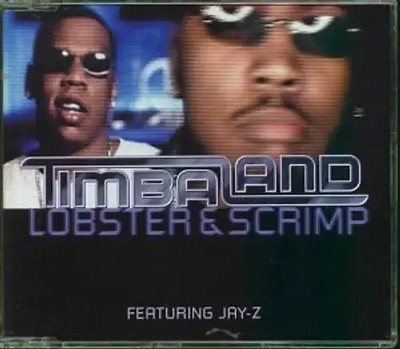 Timbaland Ft Jay Z - Lobster & Scrimp