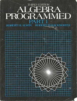 Algebra Programmed: Part 1: Pt.1, etc.