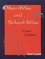 Other-Wise And School-Wise: A Parent Guidebook