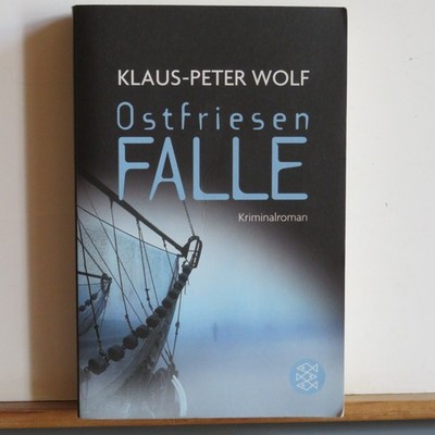 Klaus-Peter Wolf: Ostfriesen-Falle - Kriminalroman