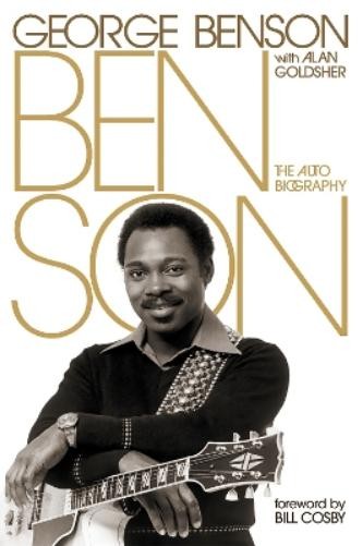 Alan Goldsher George Benson Benson (Copertina rigida)