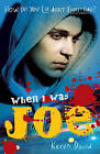 When I Was Joe by Keren David (Paperback, 2010)