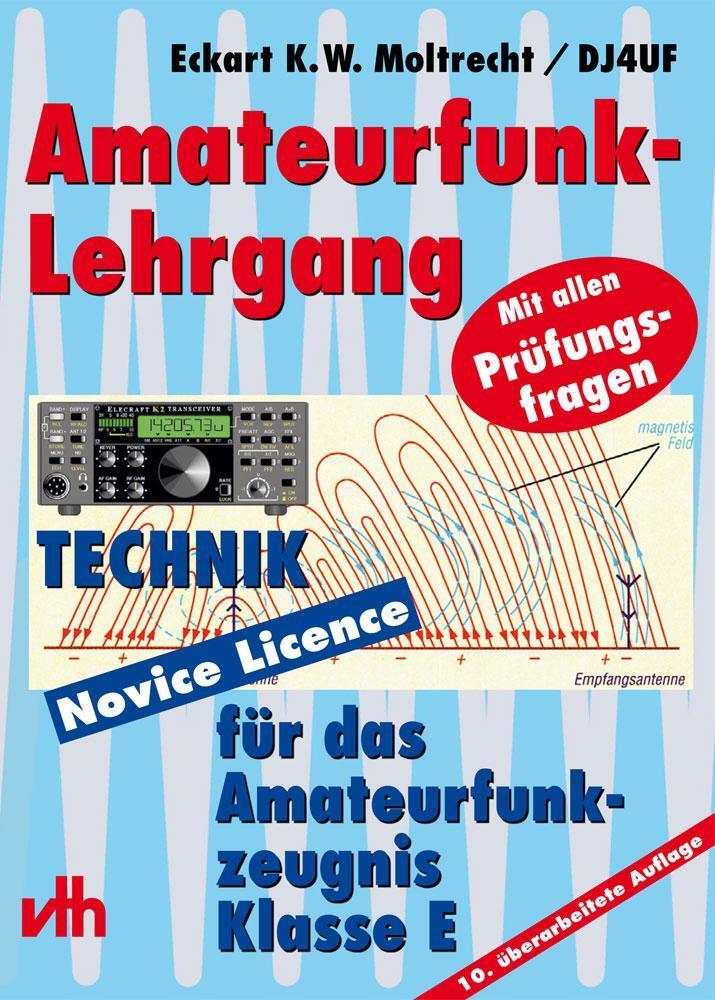 Amateurfunk-lehrgang Für Das Amateurfunkzeugnis Klasse E, Eckart K.