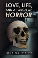 Love Life And A Touch Of Horror Gerald F. Heaney Taschenbuch Englisch 2020