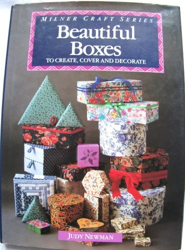 Schöne Boxen zum Gestalten, Abdecken und Dekorieren (Milner Craft... - Newman, Judy