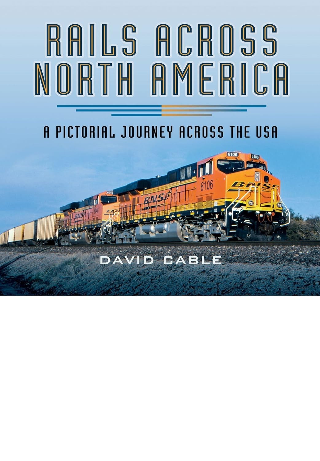 Railway Across North America A Pictorial Journey Across the USA Book Trains