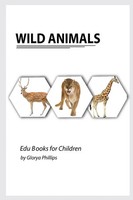 Wild Animals Glorya Phillips Taschenbuch Kartoniert / Broschiert Englisch 2021