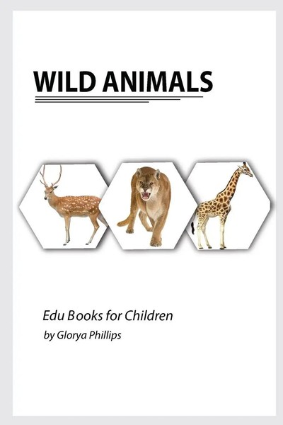 Wild Animals Glorya Phillips Taschenbuch Kartoniert / Broschiert Englisch 2021-image