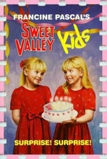 Surprise! Surprise! (Sweet Valley Kids #1) by Francine Pascal