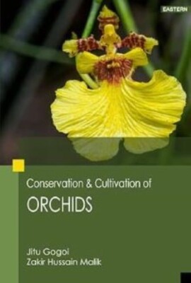 Conservation and Cultivation of Orchids Jitu Gogoi and Zakir Hussain Malik Paper