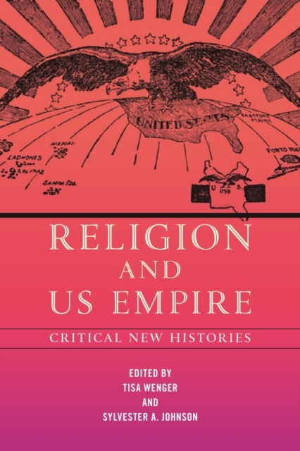 Religion and US Empire Critical New Histories by B01 (Paperback Book)