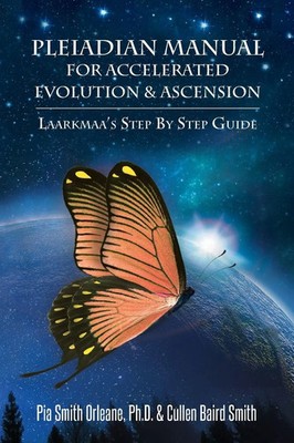 Pleiadian Manual for Accelerated Evolution & Ascension Smith (u. a.) Taschenbuch
