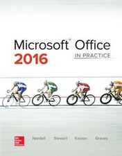 Microsoft Office 2016: In Practice Spiral Randy Nordell