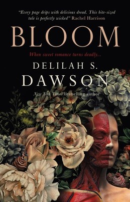 Delilah S. Dawson / Bloom /  9781803365770