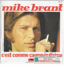 45 T SP MIKE BRANT *C'EST COMME CA QUE QUE JE T'AIME* (AVEC ETIQUETTE JUKE BOX)