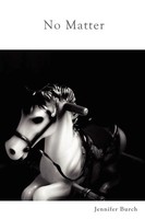 Jennifer Burch | No Matter | Taschenbuch | Englisch (2008) | The Winged Way