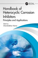 Handbook Of Heterocyclic Corrosion Inhibitors Principles And Applications Verma