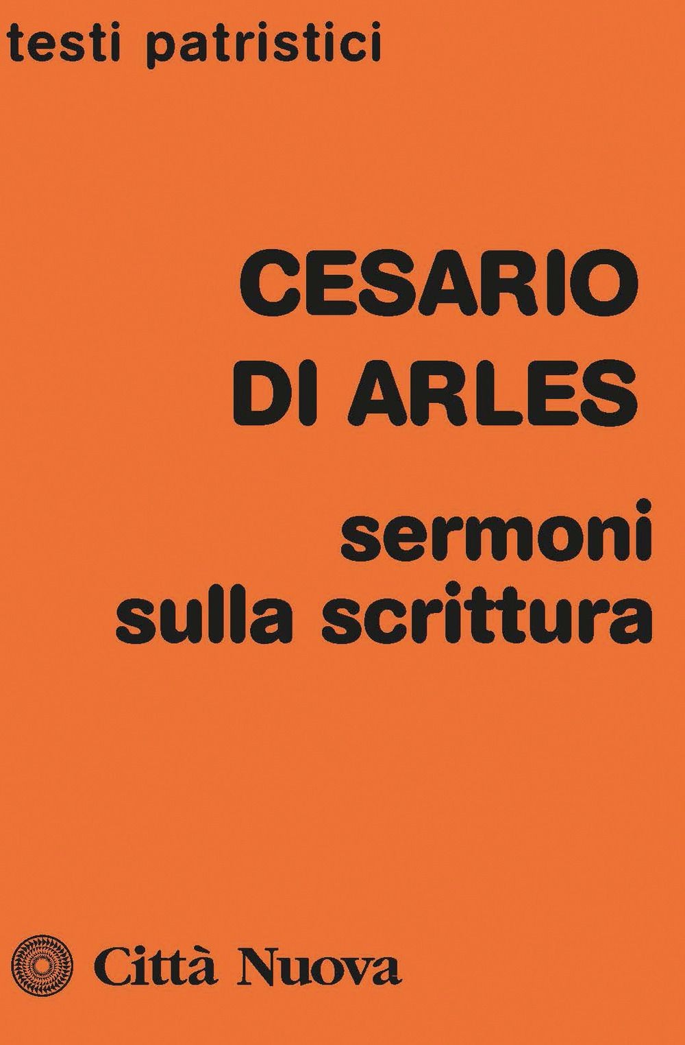 Libri Cesario d'Arles (san) - Sermoni Sulla Scrittura