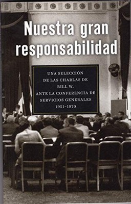 Nuestra Gran Responsabilidad Una Seleccion de las Ch...