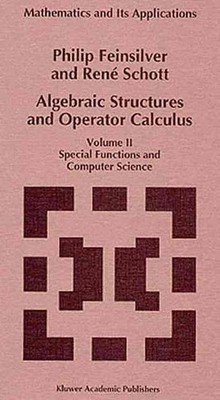 Algebraic Structures and Operator Calculus: Volume II: Special Functions and Com