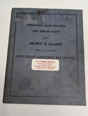 BROWN SHARPE #1 2 3 4 UNIVERSAL GRINDING MACHINES OPERATION MANUAL & PARTS LIST