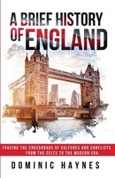 A Brief History Of England | Dominic Haynes | Taschenbuch | Englisch | 2023