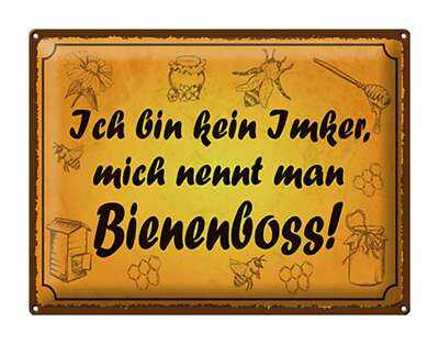 Blechschild Spruch 40x30cm Bin kein Imker Bienenboss Metall Deko Schild tin sign