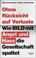 Ohne Rücksicht auf Verluste: Wie BILD mit An...