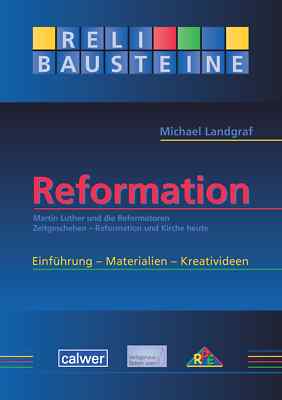 Michael Landgraf / ReliBausteine Reformation