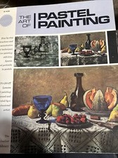 The Art of PASTEL PAINTING by The Grumbacher Library B-406 Vintage 1973