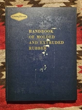 Handbook of Molded and Extruded Rubber, Goodyear Tire & Rubber Co