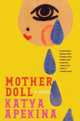 Mother Doll: A Novel Apekina, Katya hardcover Very Good