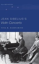 Jean Sibelius's Violin Concerto by Tina K. Ramnarine (English) Hardcover Book