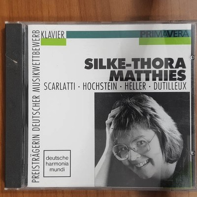 SILKE-THORA MATTHIES scarlatti, hochstein, heller, dutilleux EX/EX (CD Album)