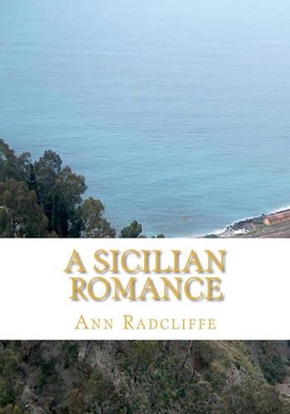A Sicilian Romance by Ann Ward Radcliffe (English) Paperback Book