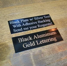 Custom Aluminum Black Plate w/ Gold or Silver Text Adhesive Sign Tag Home Garden